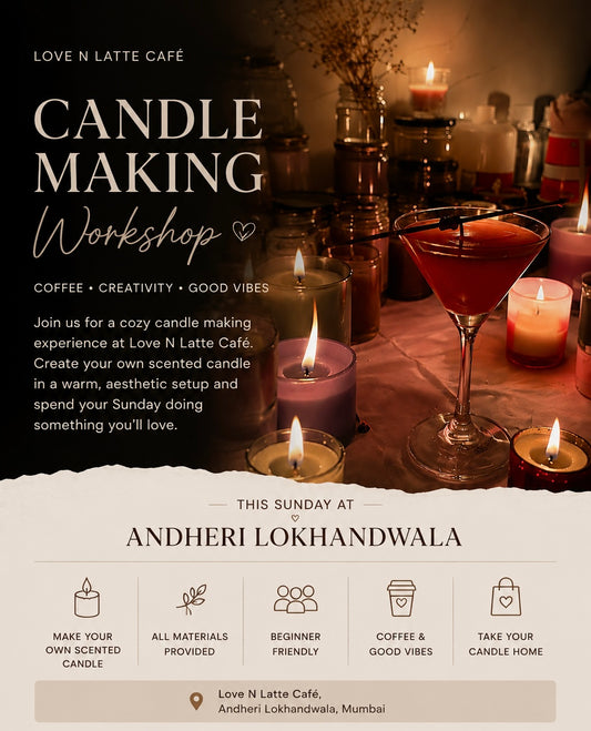 Candle Making Workshop at Love N Latte Café | Andheri Lokhandwala